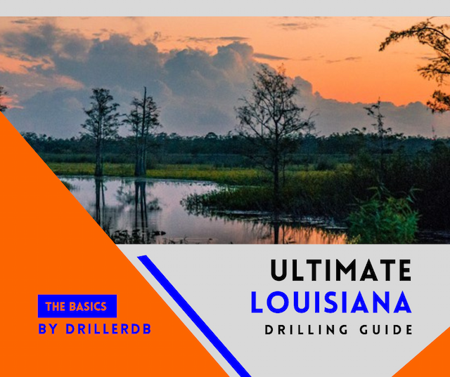Drilling in Louisiana - A Comprehensive Guide