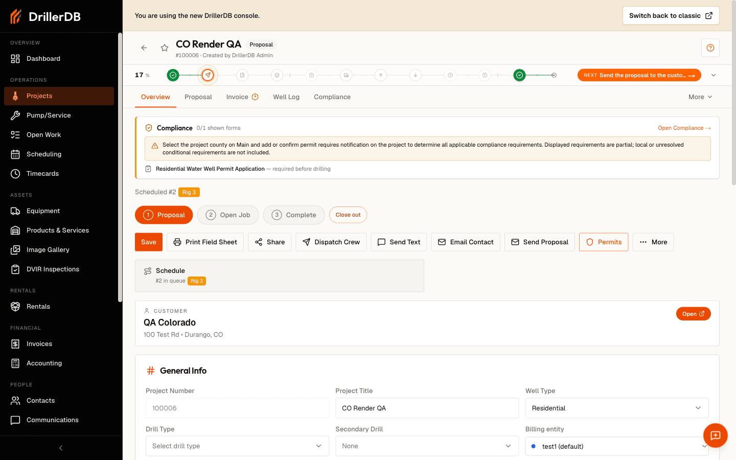 A project's Overview tab: the header with the project title, status badge, and workflow progress bar, the Overview / Proposal / Invoice / Well Log / Compliance tabs, a Compliance summary banner, action buttons (Save, Print Field Sheet, Share, Dispatch Crew, Send Text, Email Contact, Send Proposal), the Customer card, and the General Info fields.