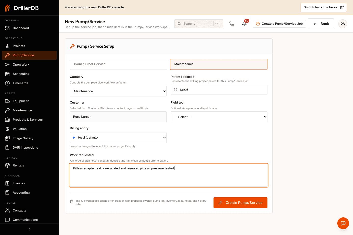 New Pump/Service form with test customer Russ Larsen, Maintenance selected, parent project 10106, and a pitless-adapter service request entered. The Create Pump/Service button is enabled.
