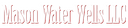 Mason Water Wells LLC logo