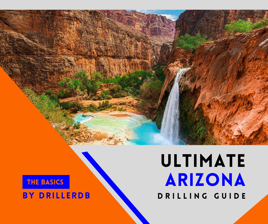 Drilling in Arizona - A Comprehensive Guide