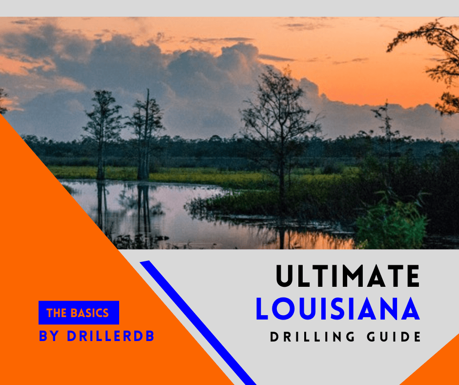 Drilling in Louisiana - A Comprehensive Guide